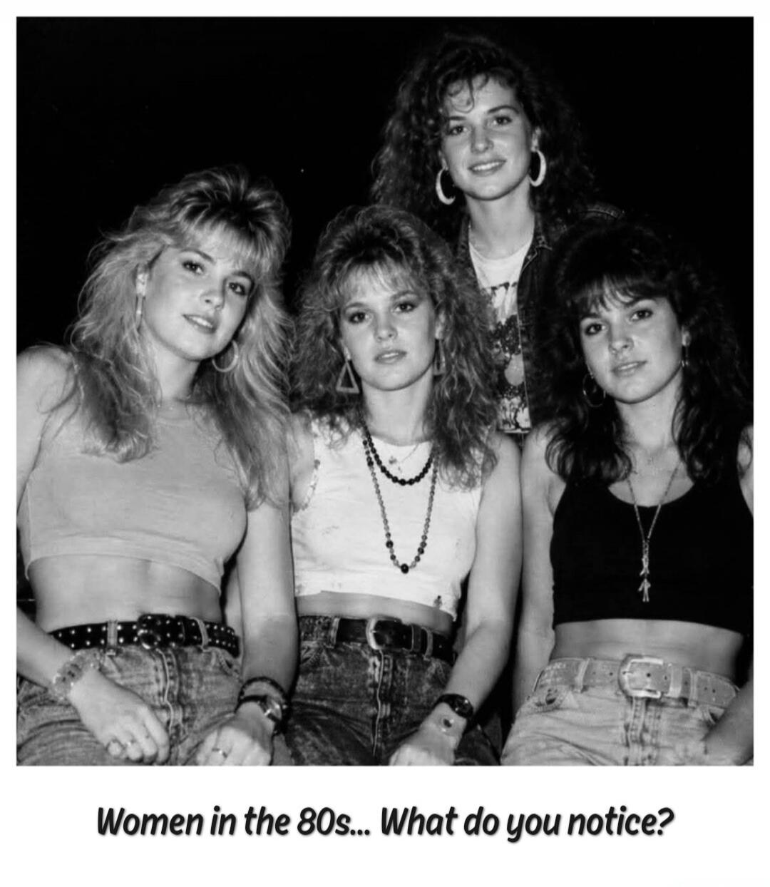 Women in the 80s... What do you notice?