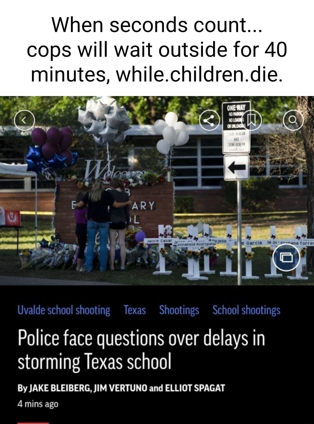 When seconds count cops will wait outside for 40 minutes whilechildrendie 7 IR E N N HEVAL SO ERENN By JAKE BLEIBERG JIM VERTUNO and ELLIOT SPAGAT 4 mins ago