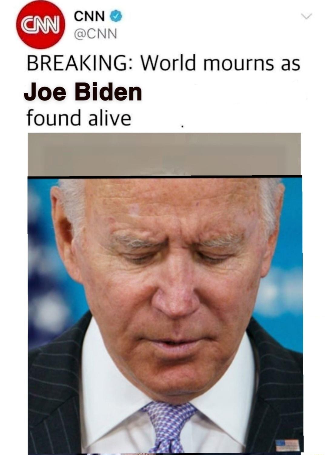 Y CNN BREAKING World mourns as Joe Biden found alive