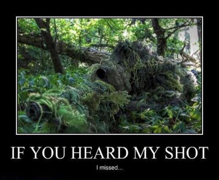 IF YOU HEARD MY SHOT I missed...