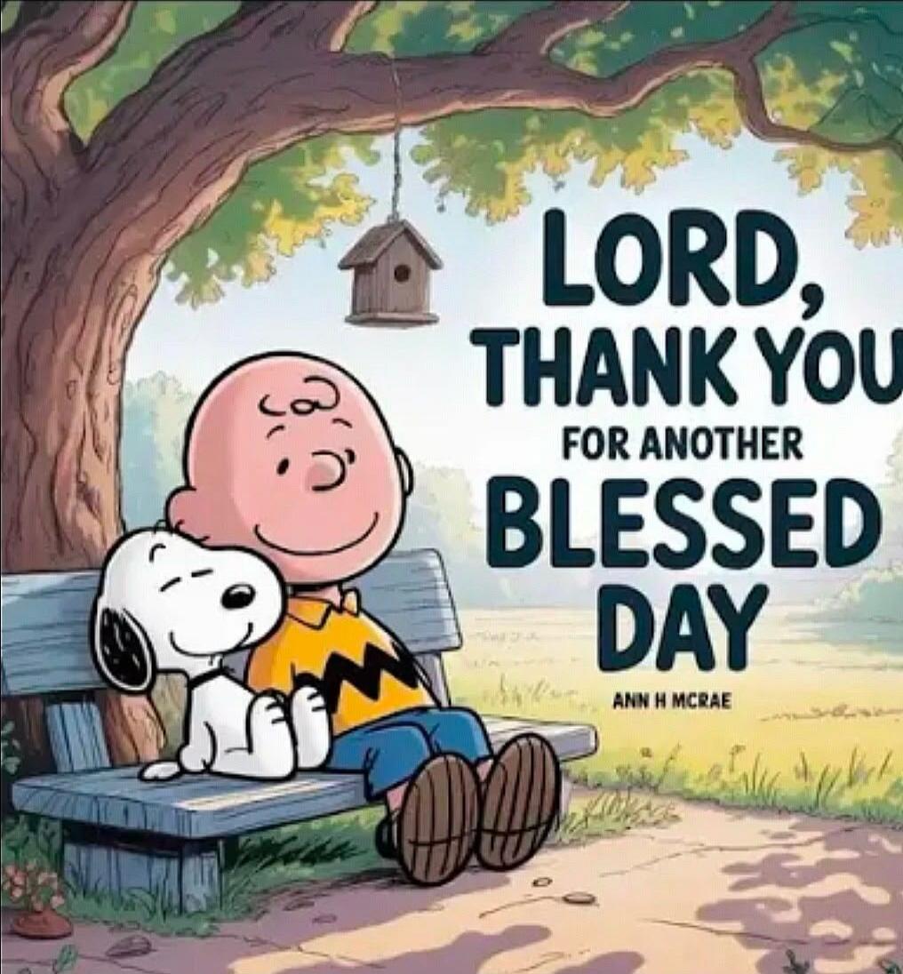 LORD, THANK YOU FOR ANOTHER BLESSED DAY ANN H MCRAE