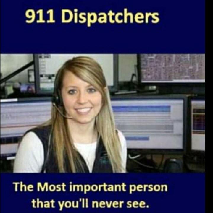 911 Dispatchers The Most important person LUETSVTTR B VT T