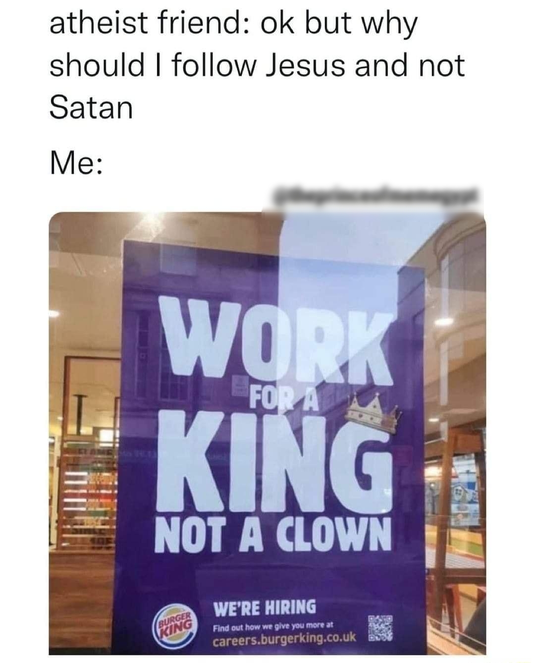 atheist friend ok but why should follow Jesus and not Satan