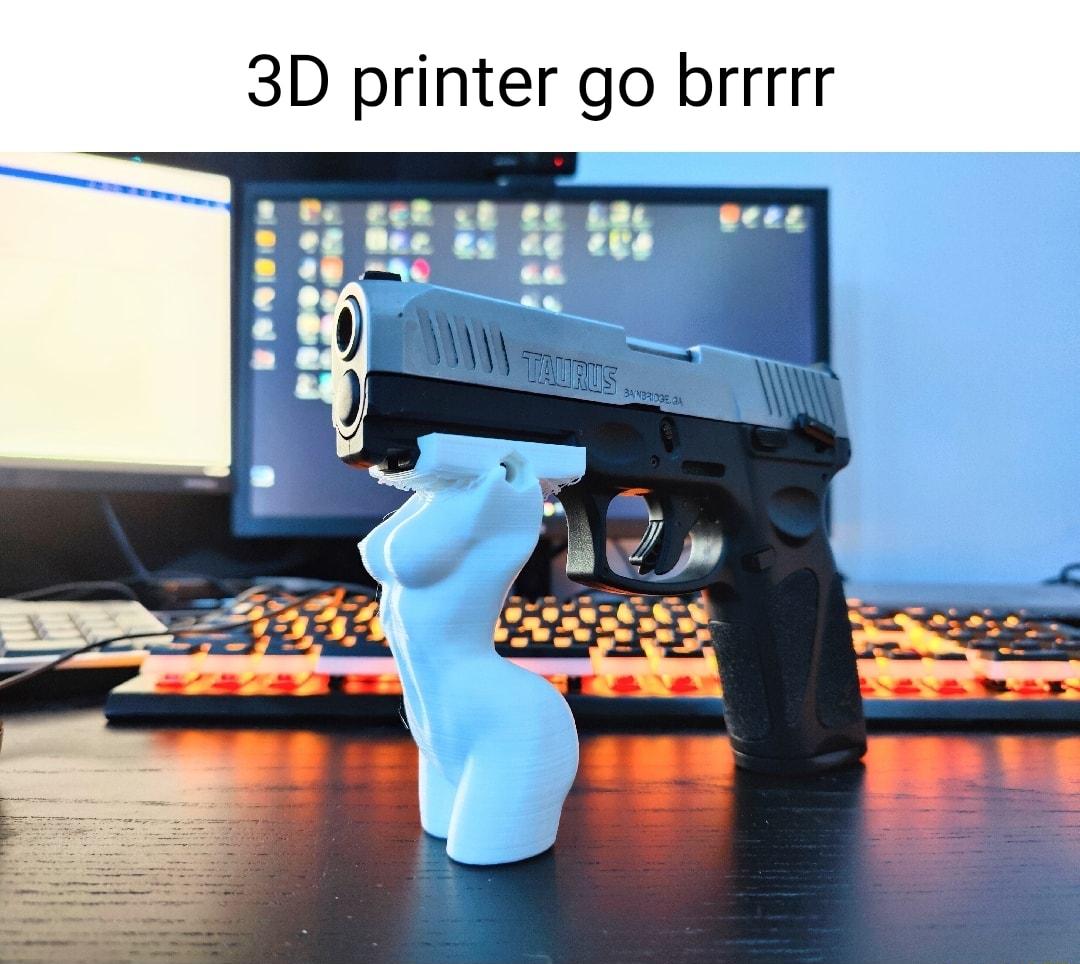 3D printer go brrrrr