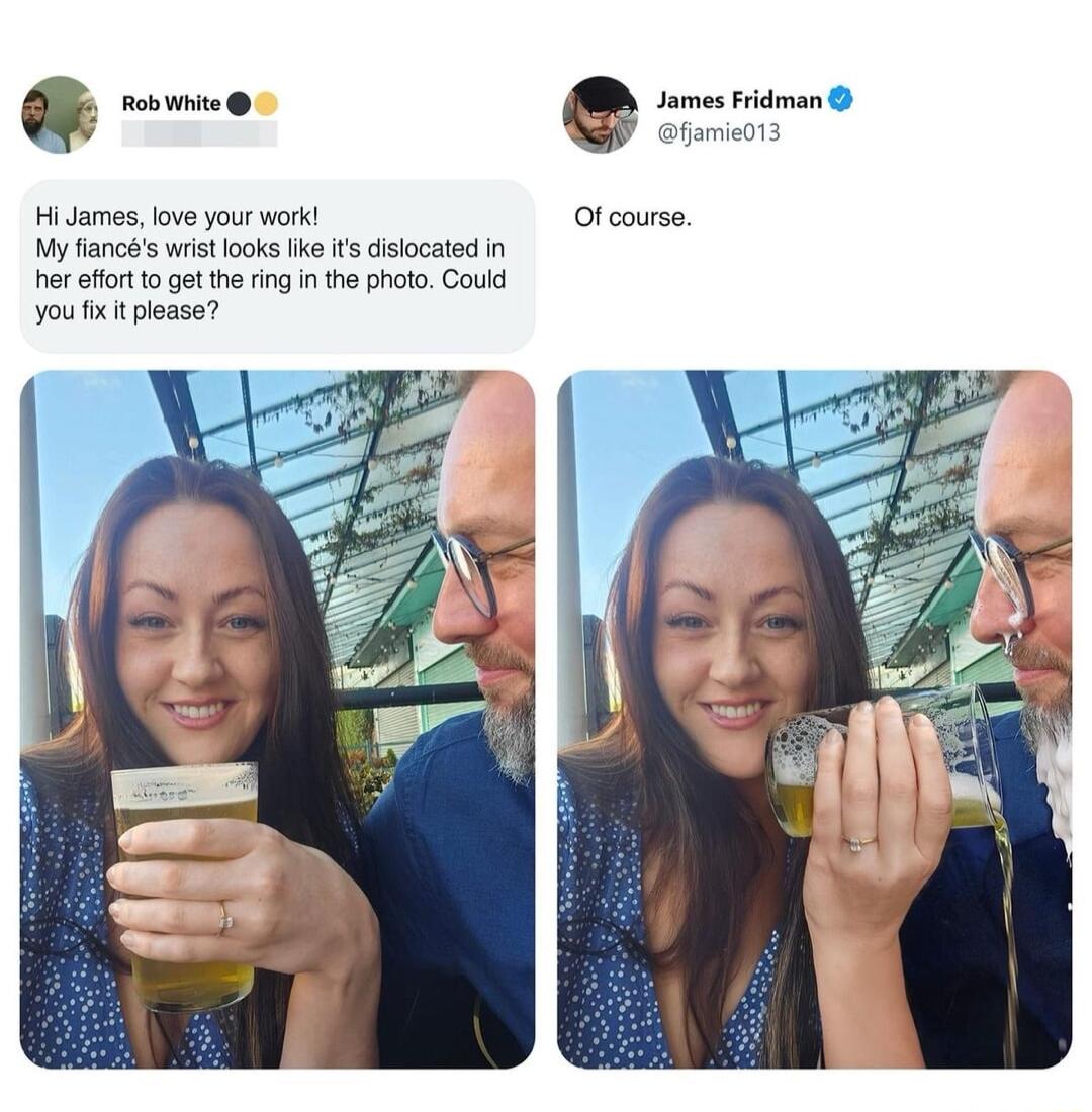 Q fob White g James Fridman HiJames ove your work Of course My fances wistlooks ke s isiocated n e effort 0 ge he ing inthe photo Could you f t please
