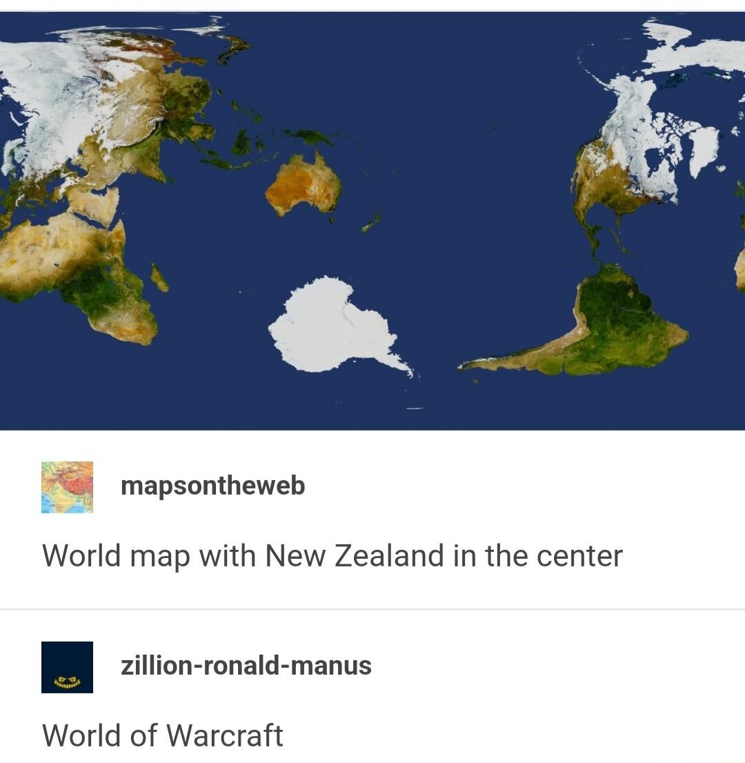 mapsontheweb World map with New Zealand in the center B ition ronald manus World of Warcraft