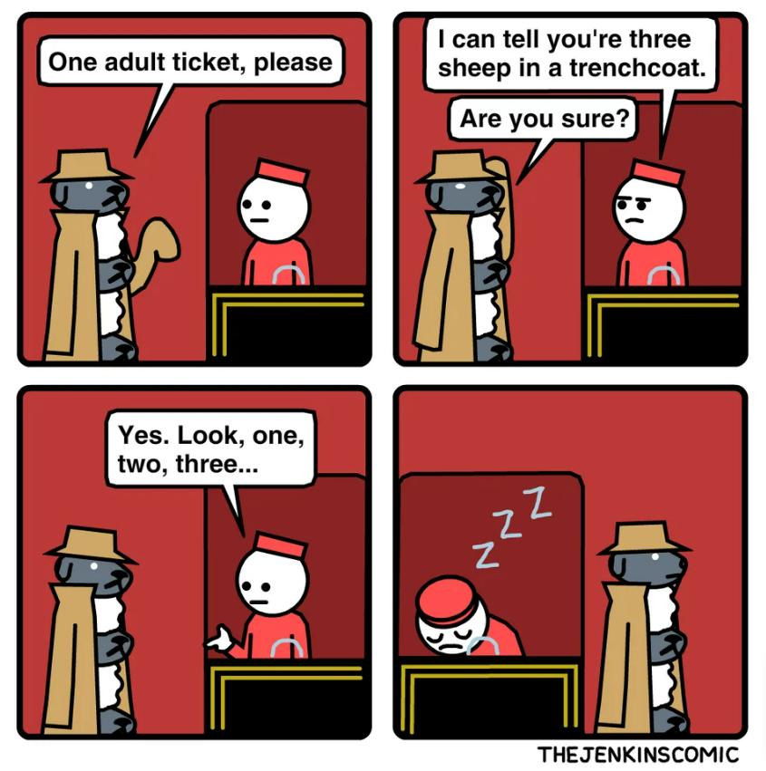 Ican tell youre three One adult ticket please sheep in a trenchcoat n Yes Look one two three THEJENKINSCOMIC