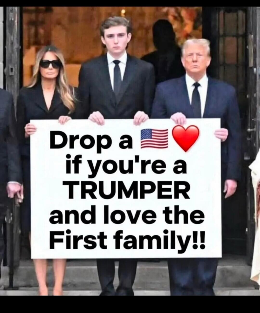 Drop a 🇺🇸 ❤️ if you're a TRUMPER and love the First family!!