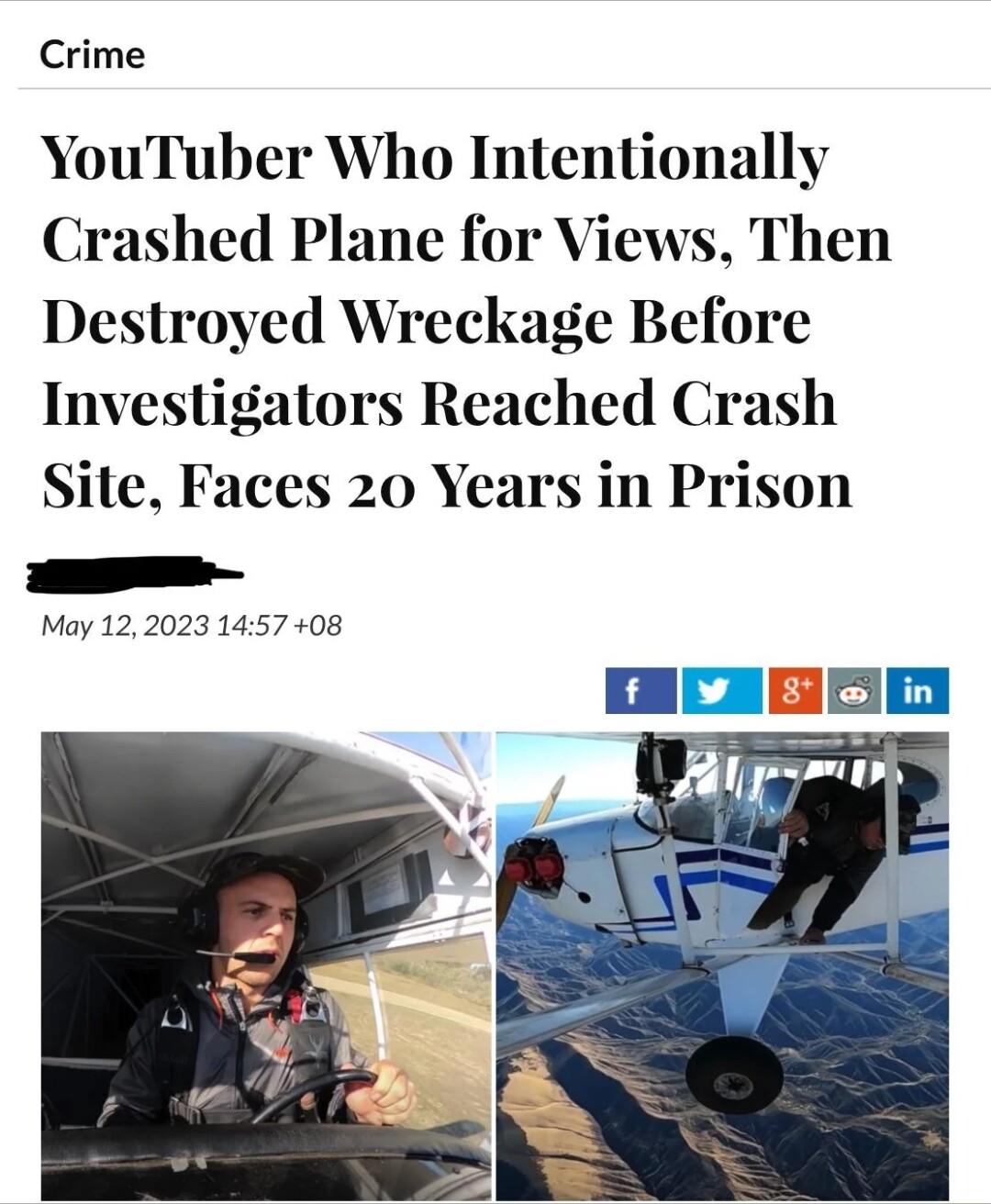 Crime YouTuber Who Intentionally Crashed Plane for Views Then Destroyed Wreckage Before Investigators Reached Crash Site Faces 20 Years in Prison May 122023 1457 08 v eain