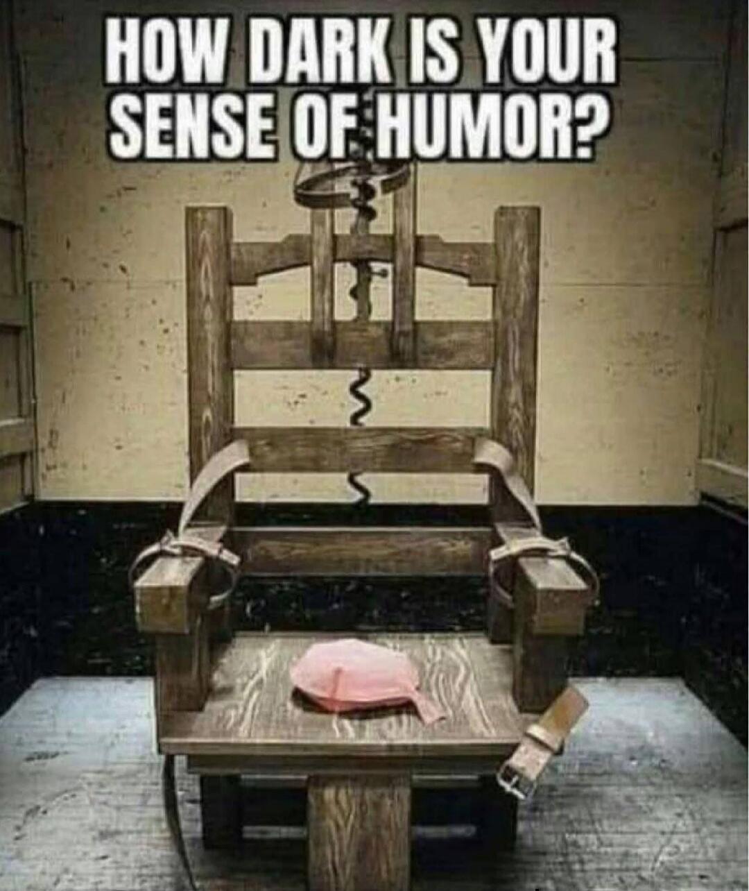 HOW DARK IS YOUR SENSE OF HUMOR?