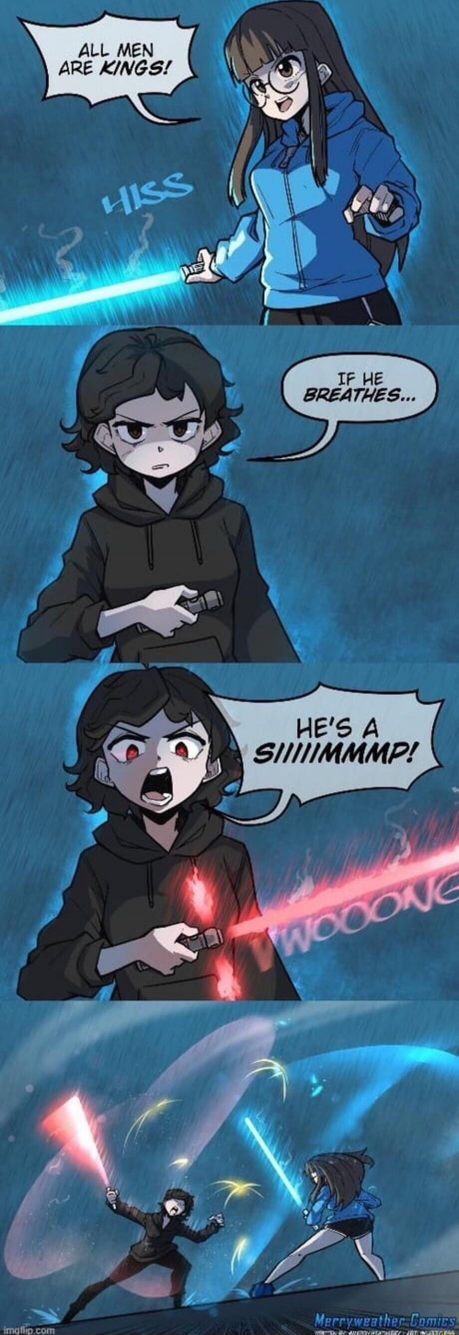 ALL MEN ARE KINGS! HISS IF HE BREATHES... HE'S A SIMP!