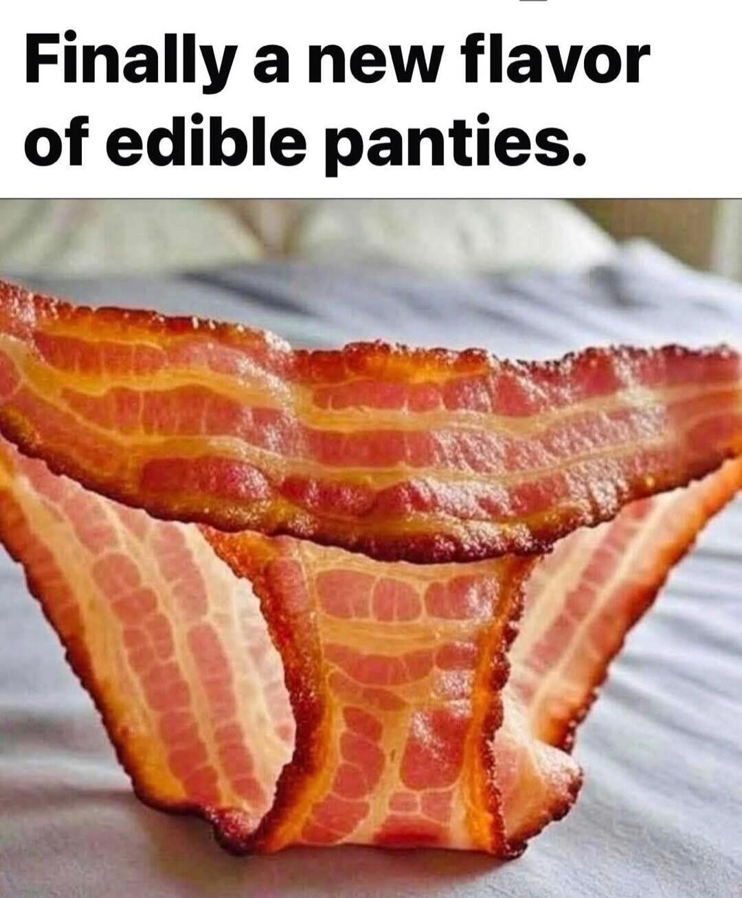 Finally a new flavor of edible panties.