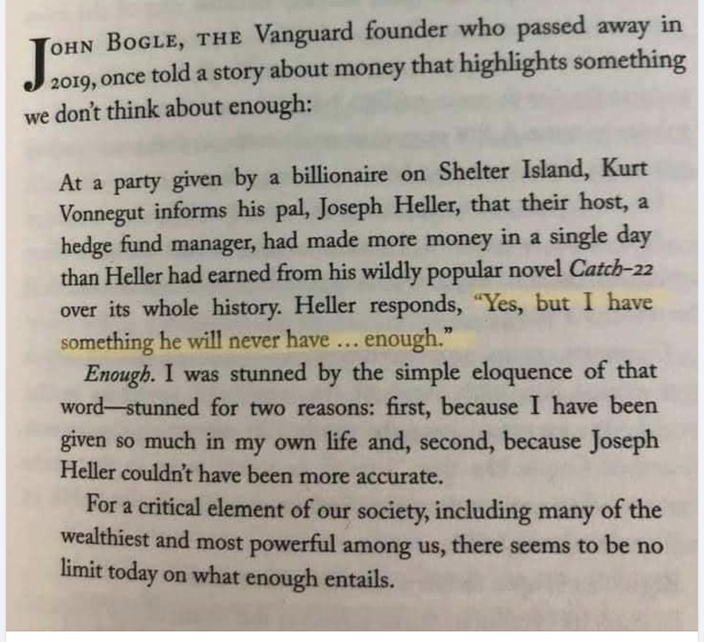 5 mene oun Boows TiE Vanguard founder who passed away in Jzoxqmdxmhwnwm we donit think about cnough At party given by a billionaire on Shelter Island Kurt Vonnegut informs his pal Joseph Heller that their host 2 hedge fand manager had made more moncy in a single day than Heller had earned from his wildly popular novel Catch 22 over its whole history Heller responds Yes but 1 have something he will