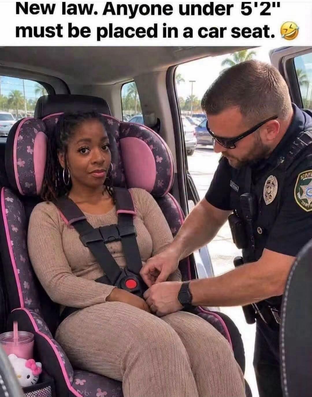 New law. Anyone under 5'2