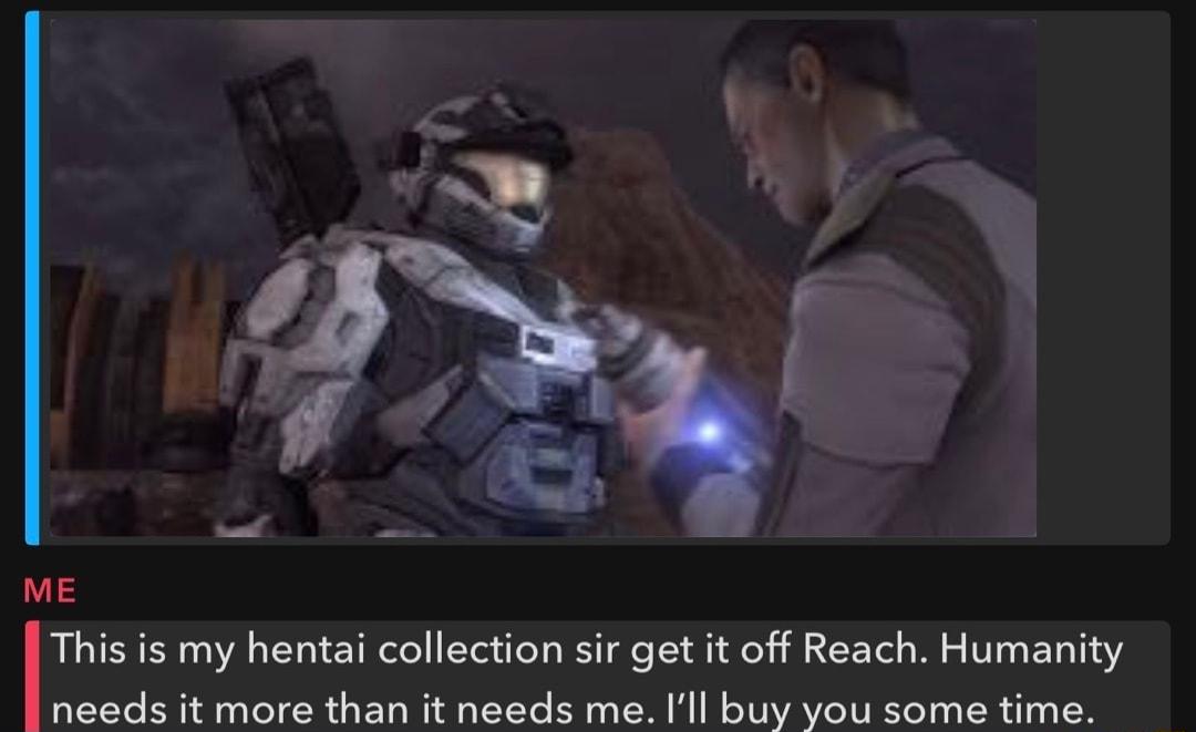 ME This is my hentai collection sir get it off Reach Humanity e A e i BLy otsamaat