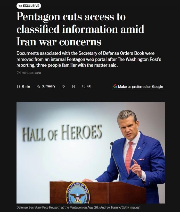 EXCLUSIVE Pentagon cuts access to classified information amid Iran war concerns. Documents associated with the Secretary of Defense Orders Book were removed from an internal Pentagon web portal after The Washington Post's reporting, three people familiar with the matter said. 24 minutes ago. 6 min Summary. Make us preferred on Google. HALL of HEROE