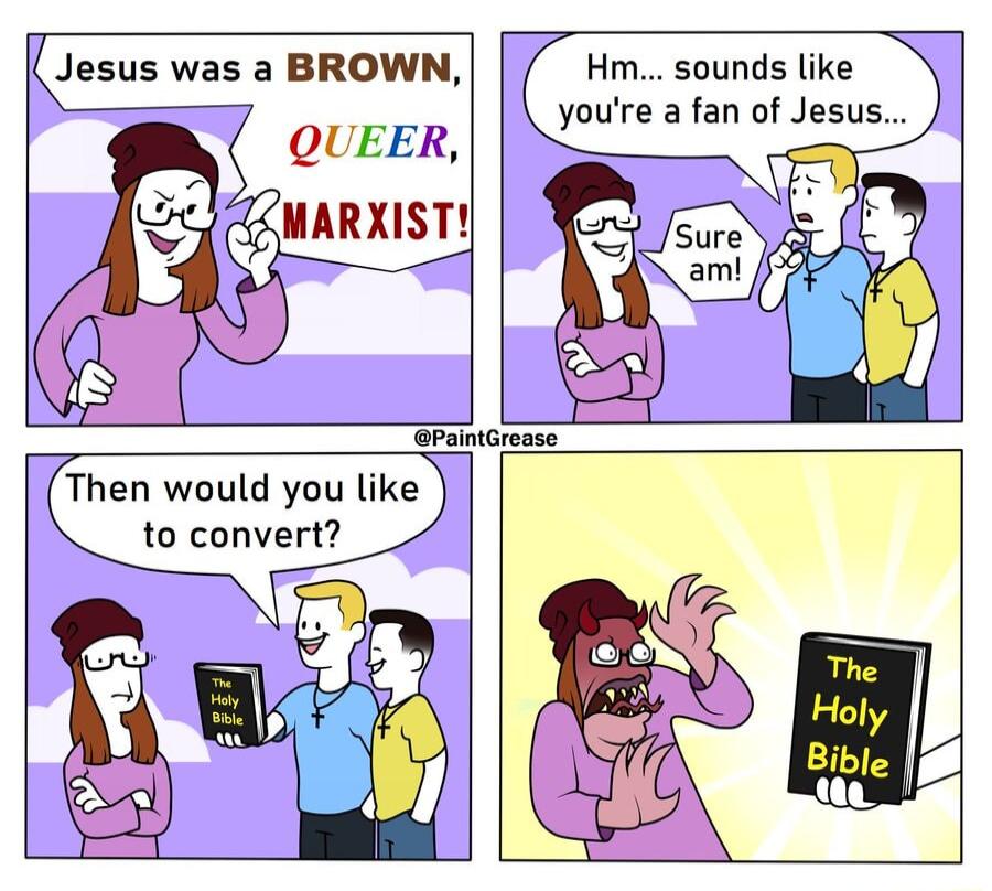 Jesus was a BROWN Hm sounds like youre a fan of Jesus QUEER ZMARXIST Paintar