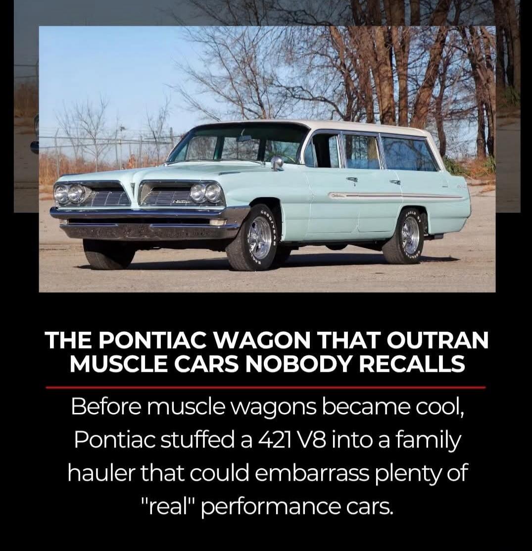 THE PONTIAC WAGON THAT OUTRAN MUSCLE CARS NOBODY RECALLS. Before muscle wagons became cool, Pontiac stuffed a 421 V8 into a family hauler that could embarrass plenty of 