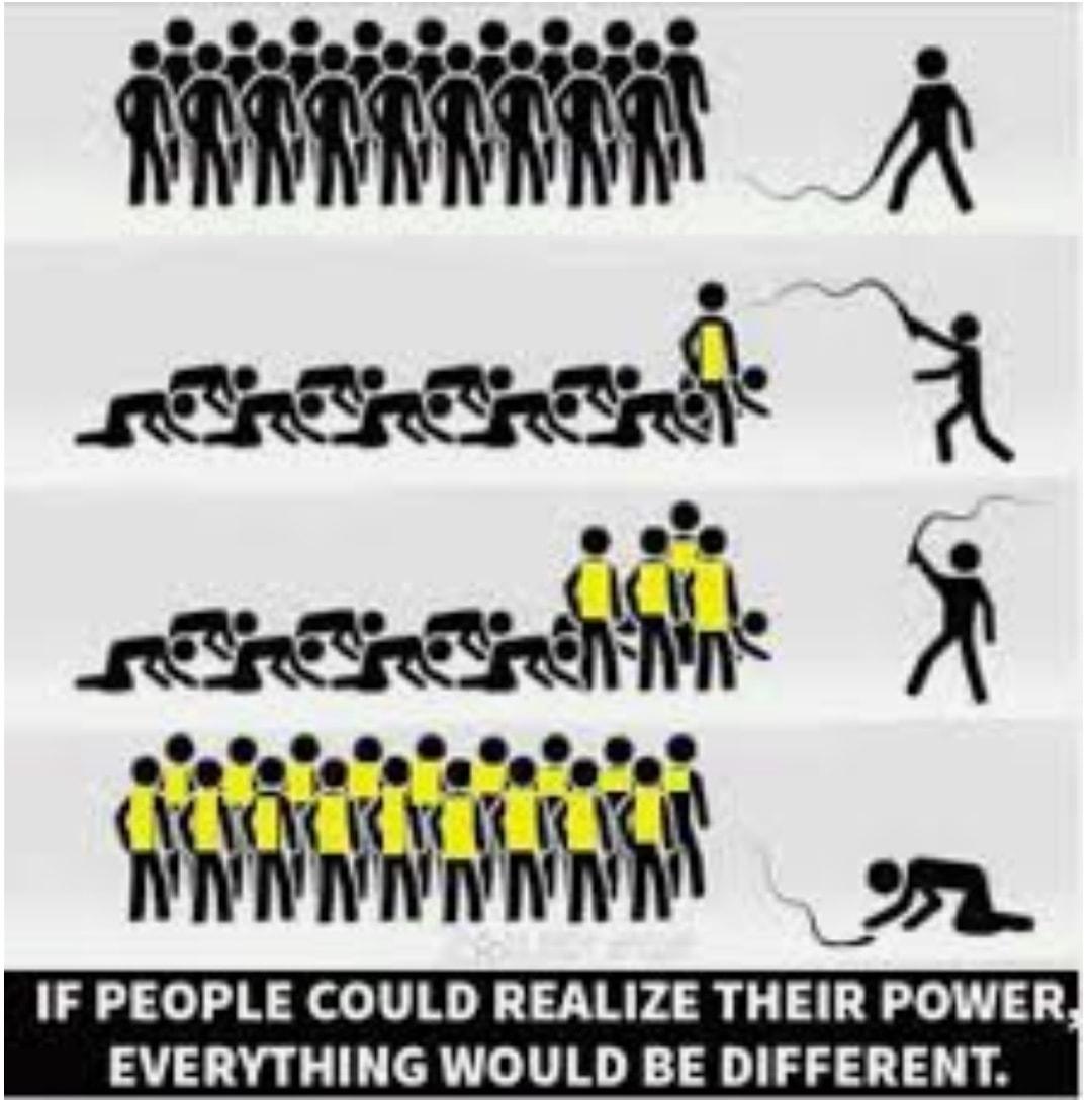 L QD a e A IF PEOPLE COULD REALIZE THEIR POWER EVERYTHING WOULD BE DIFFERENT