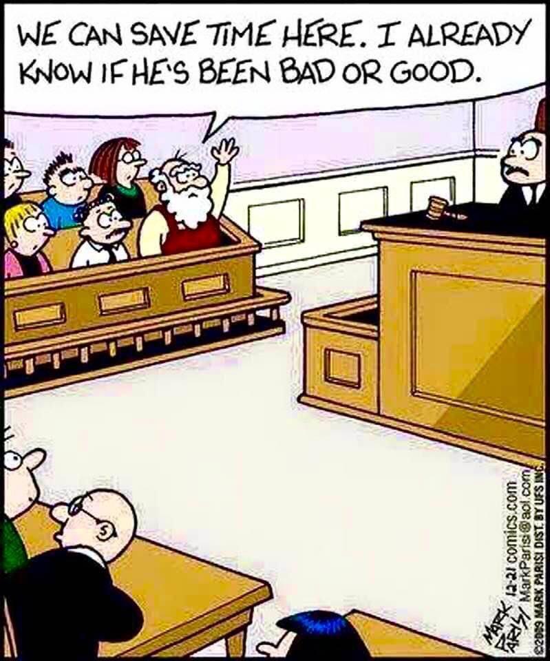 WE CAN SAVE TIME HERE T ALREADY KNOW IF HES BEEN BAD OR GOOD