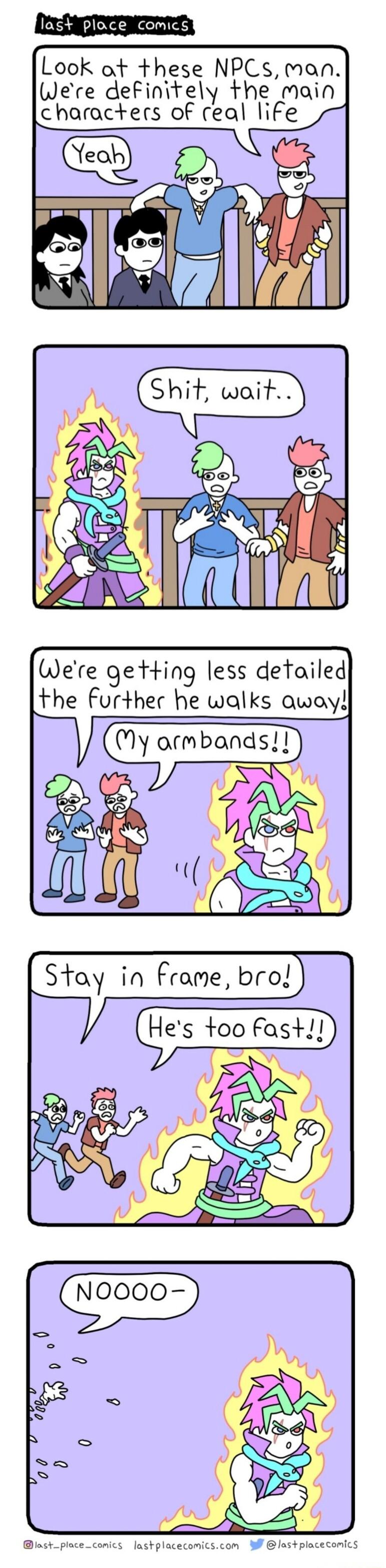 Look ot these NPCs man Were definitely the main characters of ceal life V My ormband