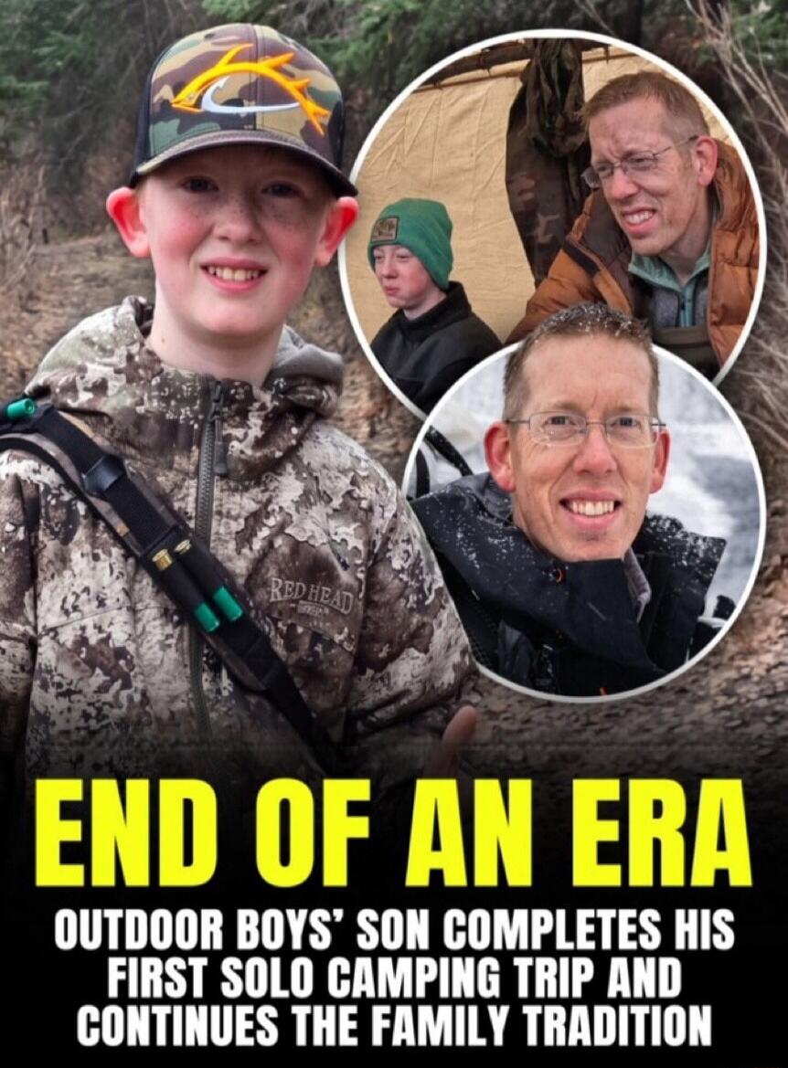 END OF AN ERA OUTDOOR BOYS' SON COMPLETES HIS FIRST SOLO CAMPING TRIP AND CONTINUES THE FAMILY TRADITION