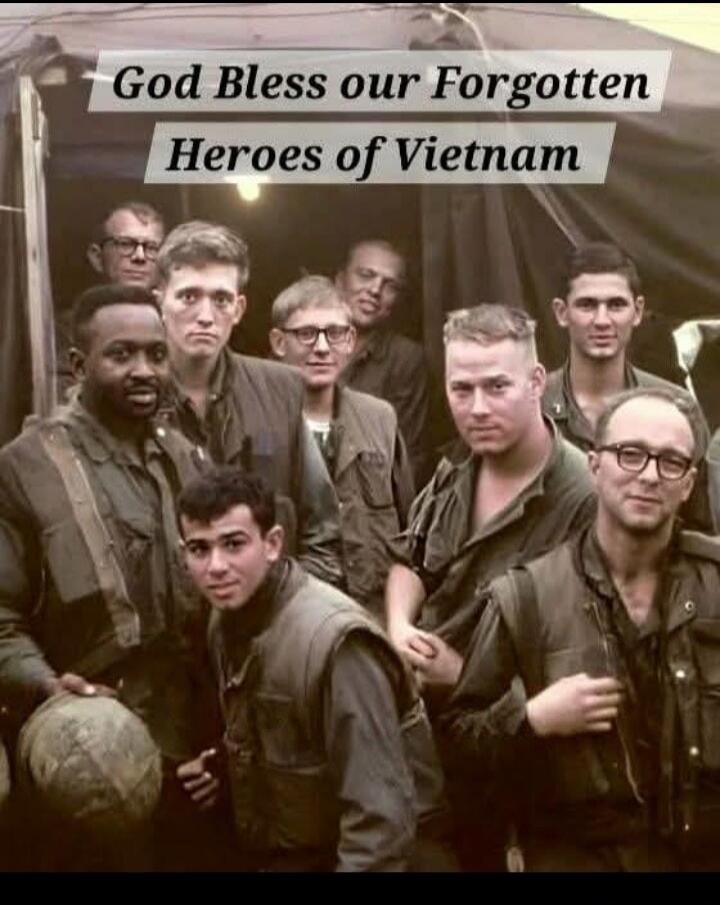 God Bless our Forgotten Heroes of Vietnam
