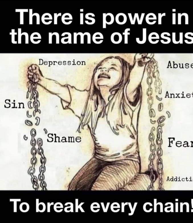 There is power in the name of Jesus i 1 brek evry chain N 0