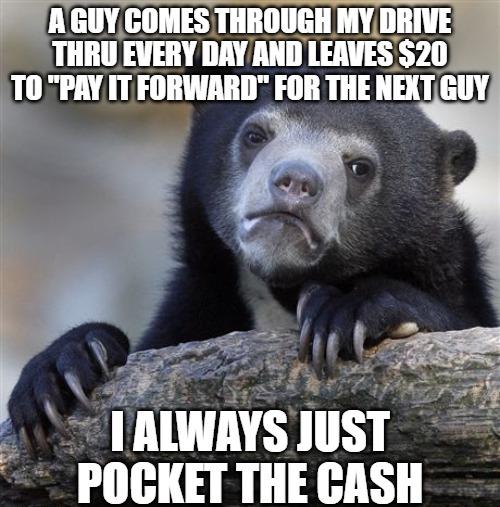 ALWAYS JUST POCKET THE CASH