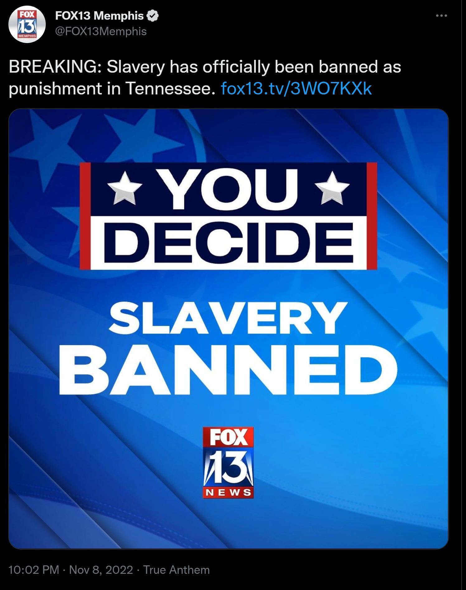 FOX13 Memphis BREAKING Slavery has officially been banned as punishment in Tennessee L O SLAVERY BANNED i3