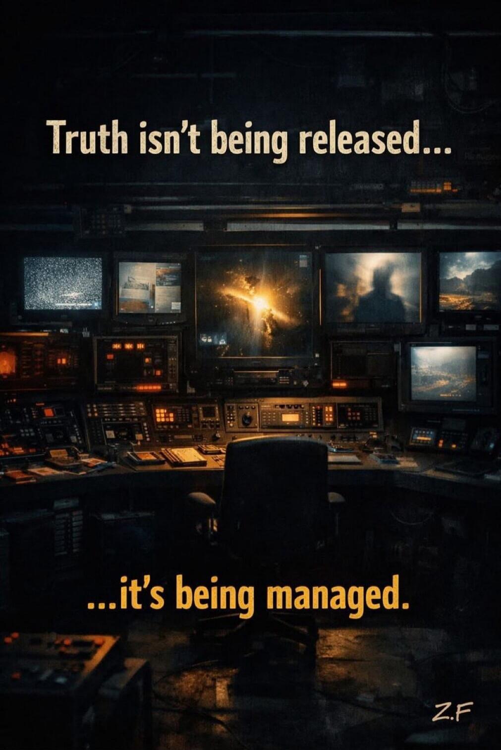 Truth isn't being released... it's being managed.