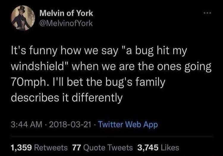 It's funny how we say 