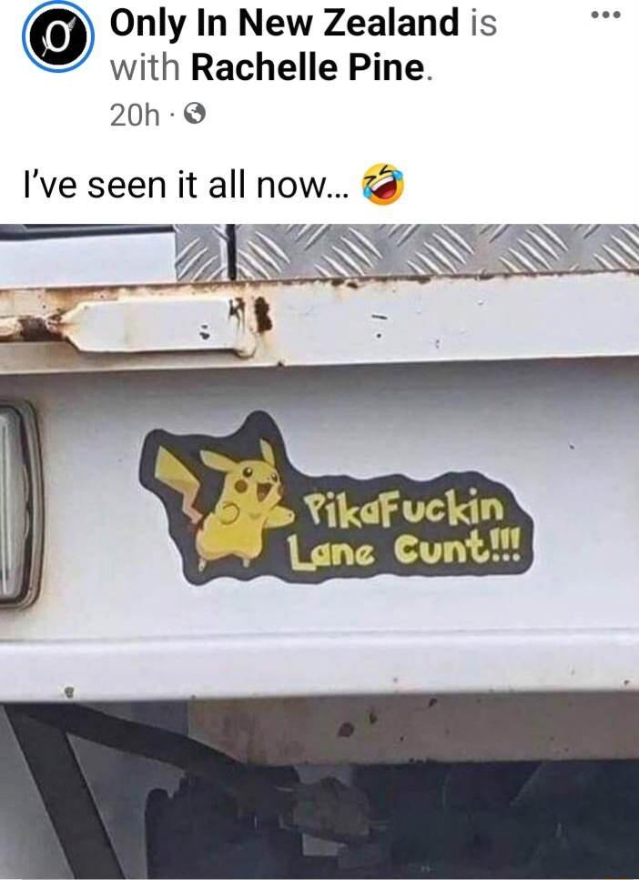 Only In New Zealand is with Rachelle Pine 20h Ive seen it all now YikaFuckin Lane Cunt