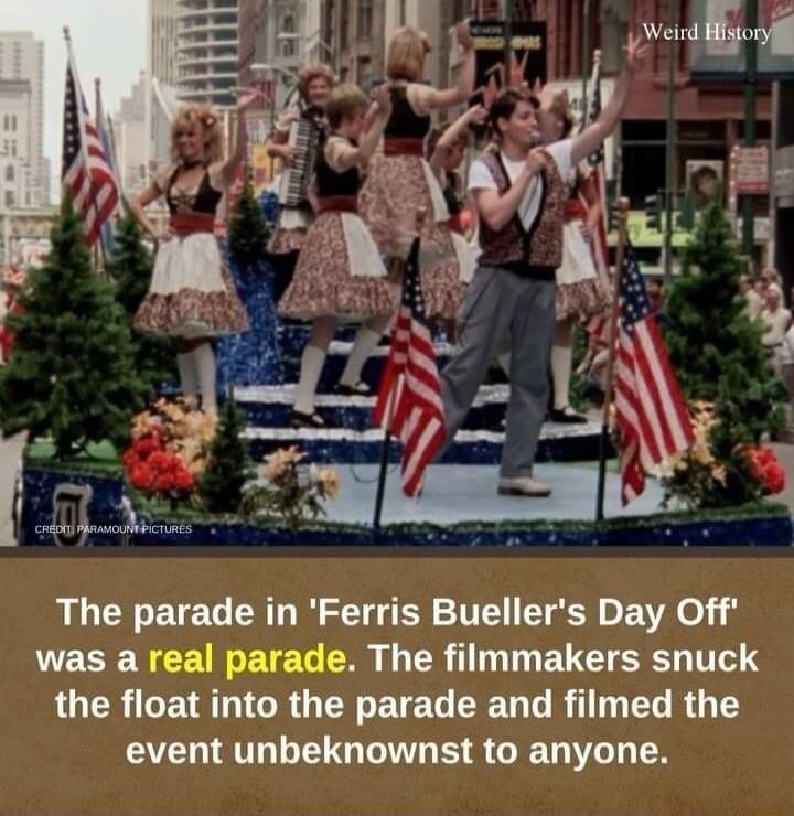 The parade in Ferris Buellers Day Off LEEEY CEIRETET R G CR DT ELETSE TV S LUCRICERTI RGN ETEG LN BT G R T event unbeknownst to anyone