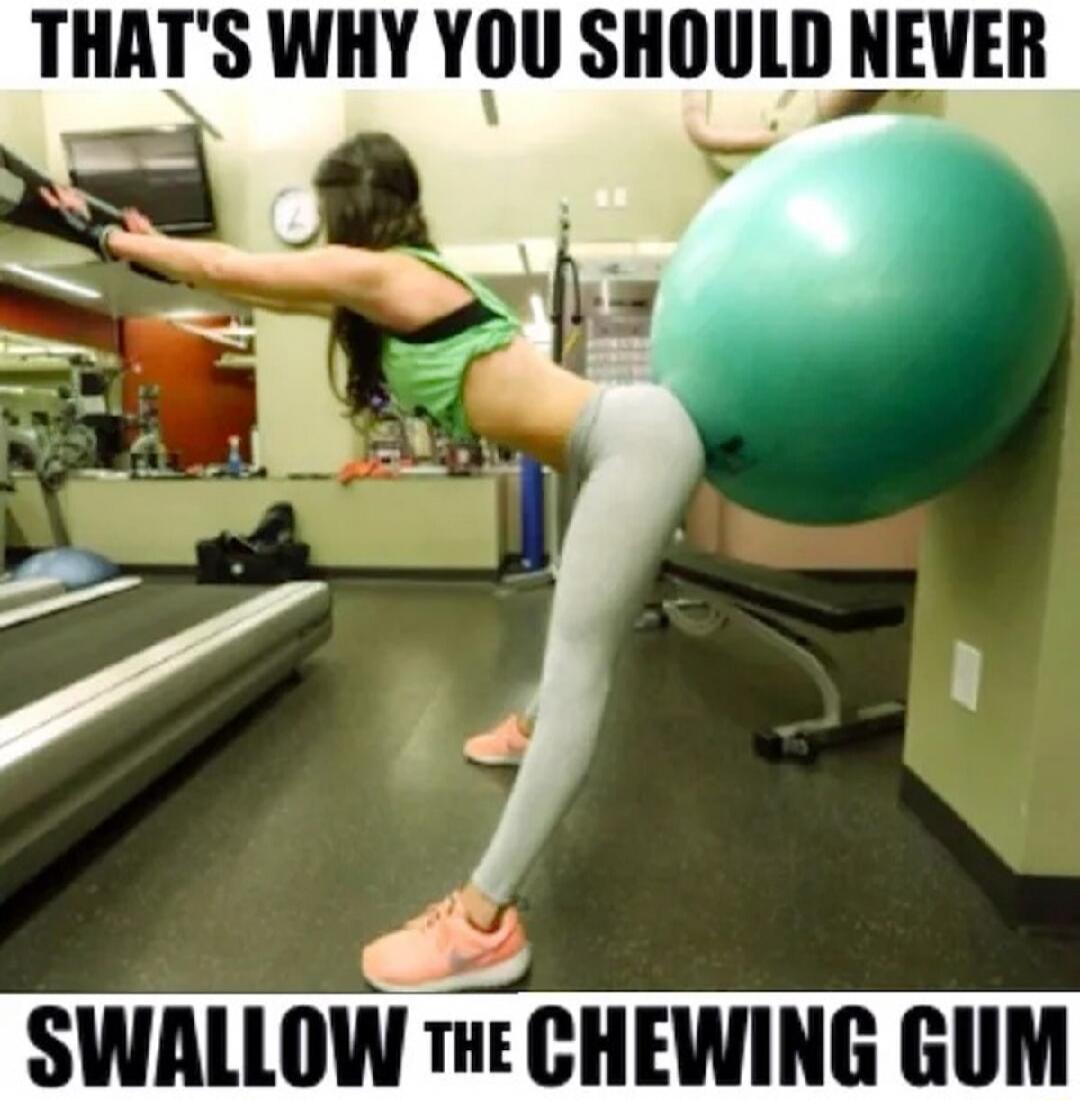 THAT'S WHY YOU SHOULD NEVER SWALLOW THE CHEWING GUM