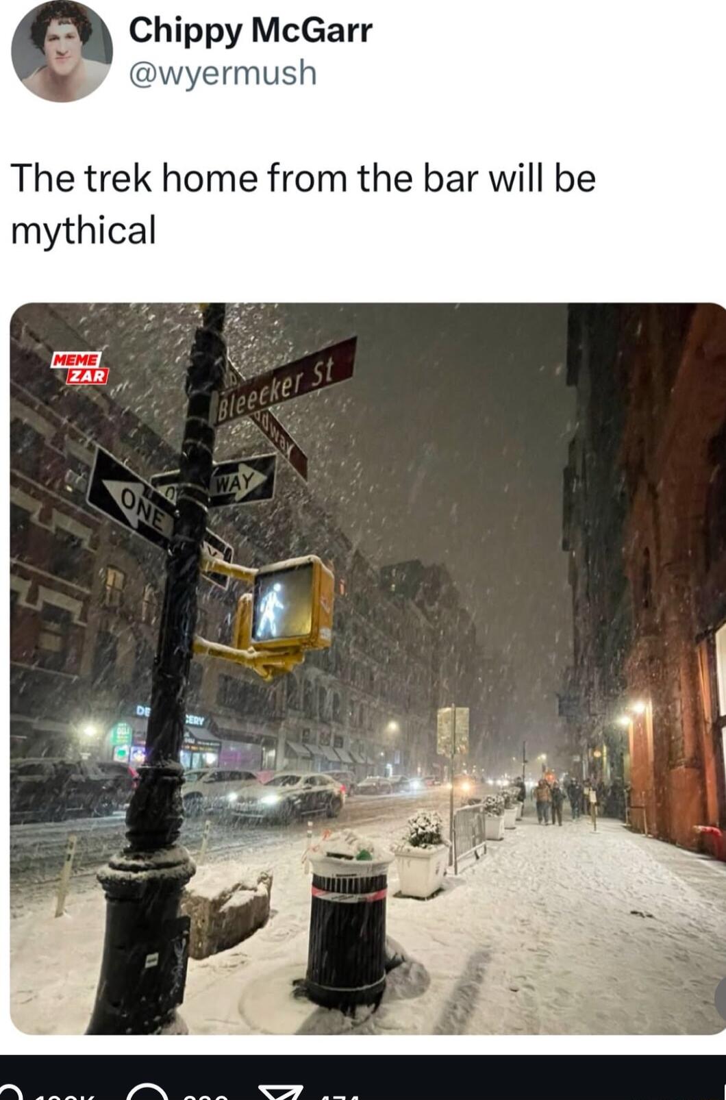 Chippy McGarr yermush The trek home from the bar will be mythical