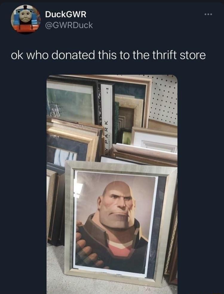 l DuckGWR GWRDuck ok who donated this to the thrift store