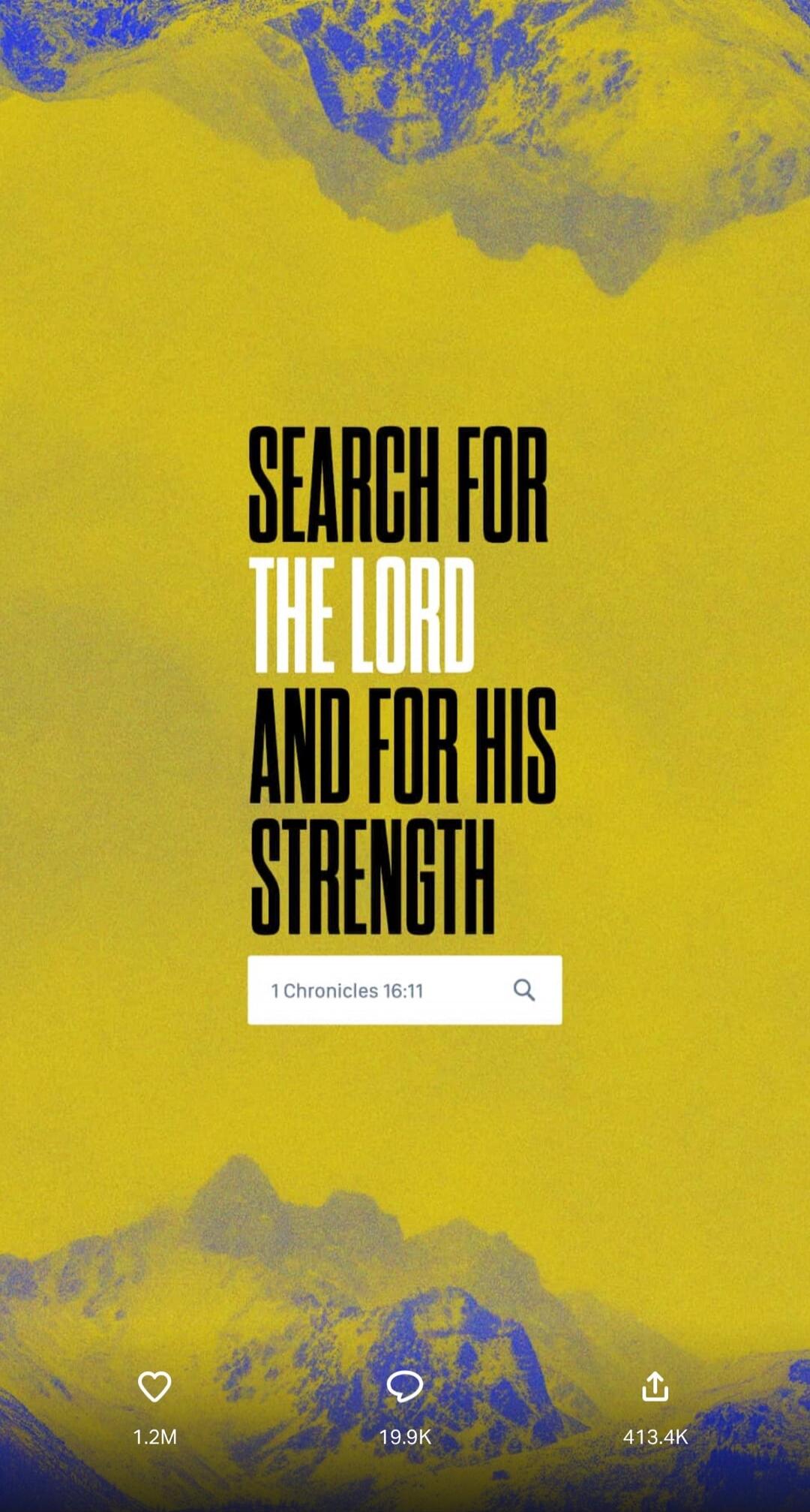 SEARCH FOR THE LORD AND FOR HIS STRENGTH 1 Chronicles 16:11