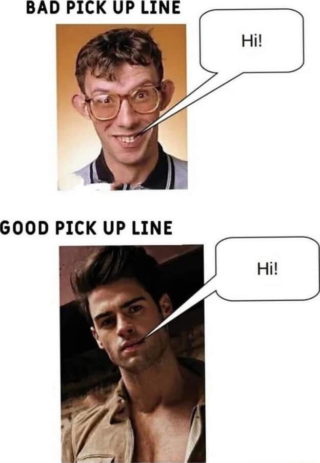 BAD PICK UP LINE