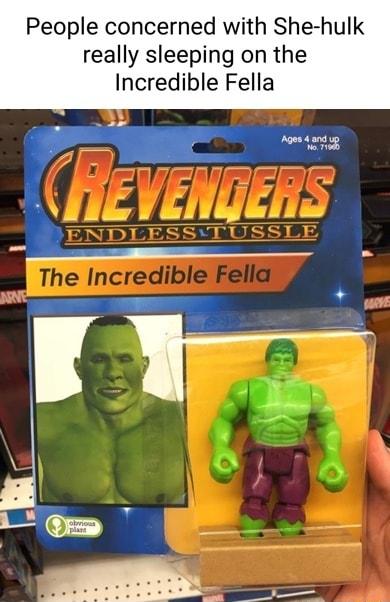 People concerned with She hulk really sleeping on the Incredible Fella