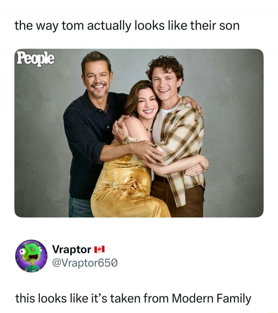 the way tom actually looks like their son. People. this looks like it's taken from Modern Family.