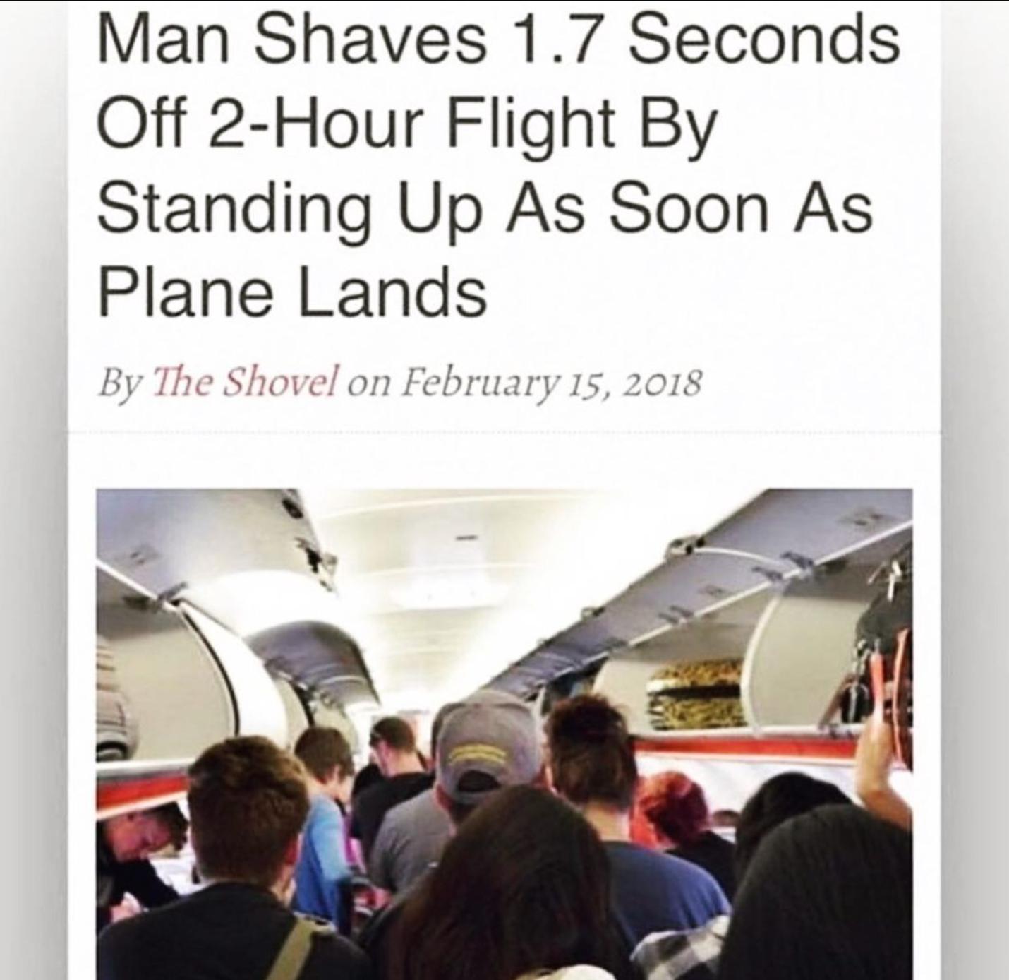 Man Shaves 17 Seconds Off 2 Hour Flight By Standing Up As Soon As Plane Lands