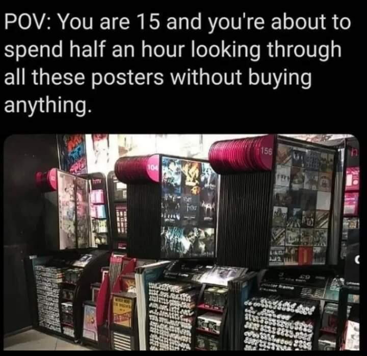 POV You are 15 and youre about to spend half an hour looking through El RGN o IR e TN H e TN 7 o ENGITTeN