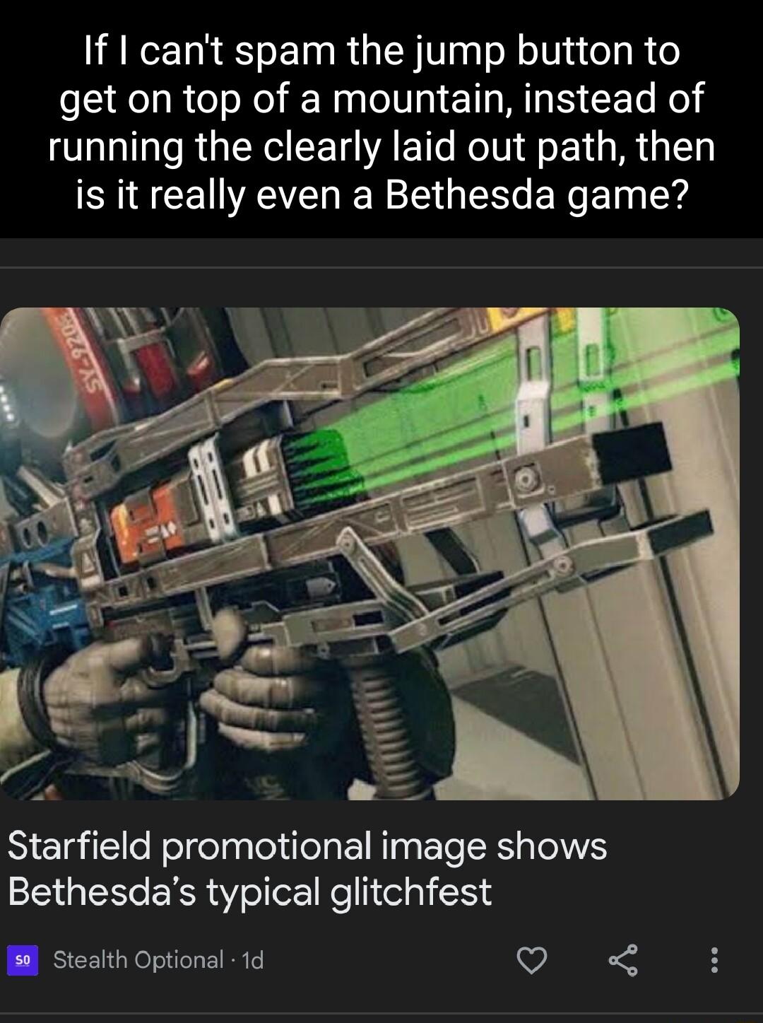 If cant spam the jump button to get on top of a mountain instead of running the clearly laid out path then is it really even a Bethesda game Starfield promotional image shows Bethesdas typical glitchfest Stealth Optional 1d o