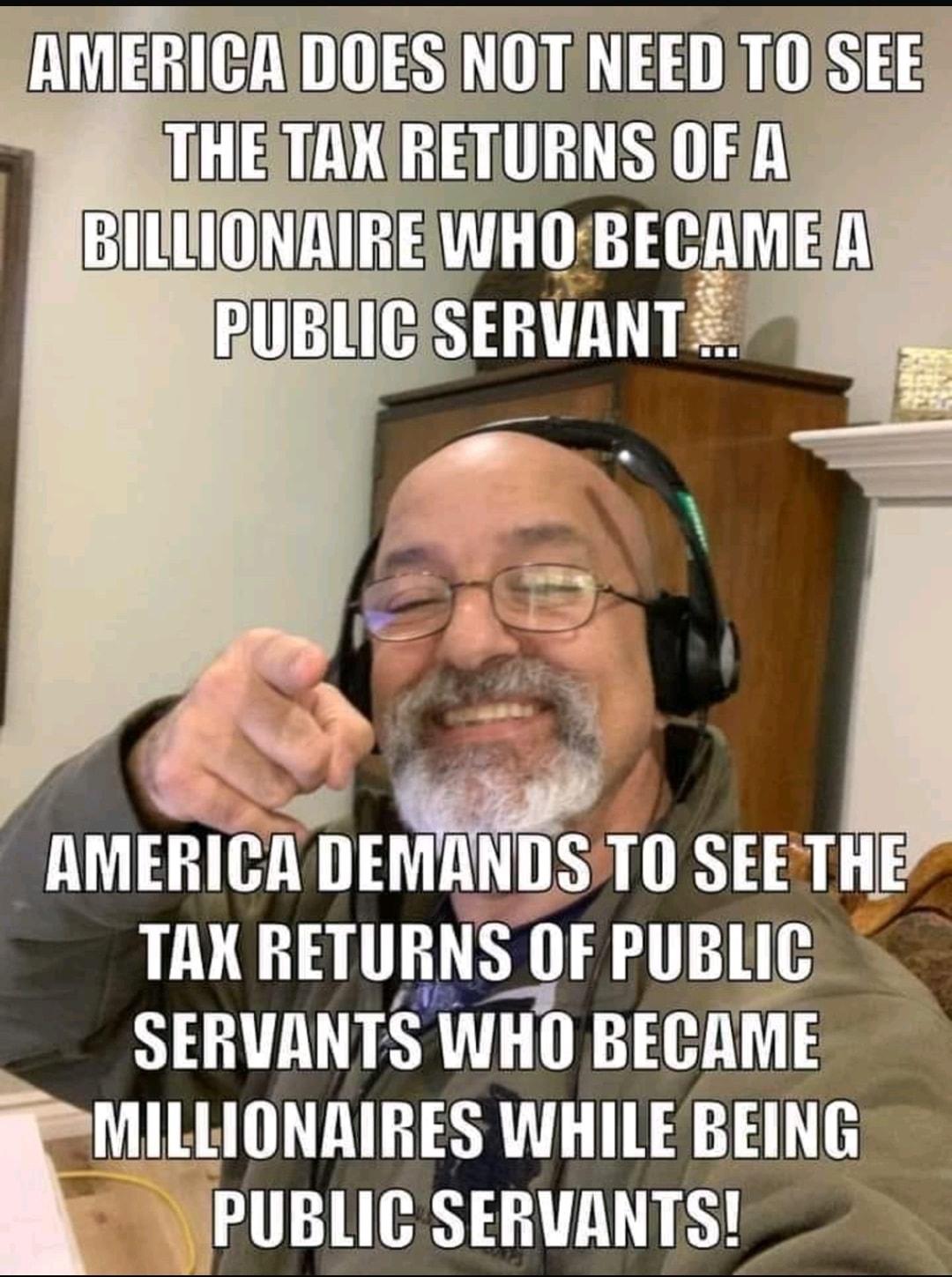 AMERICA nmnunsvfn SEETHE TAK HETURNS OFPUBLIC SERVANTS WHO BECAME BMILLIONAIRES WHILE BEING PUBLIC SERUANTS