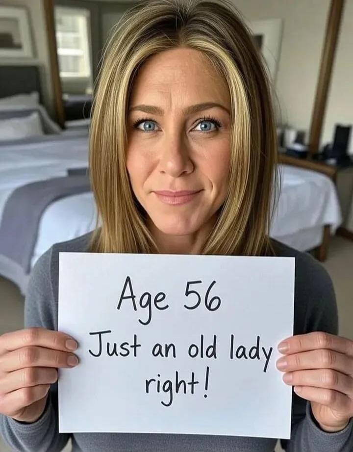 Age 56 Just an old lady right!