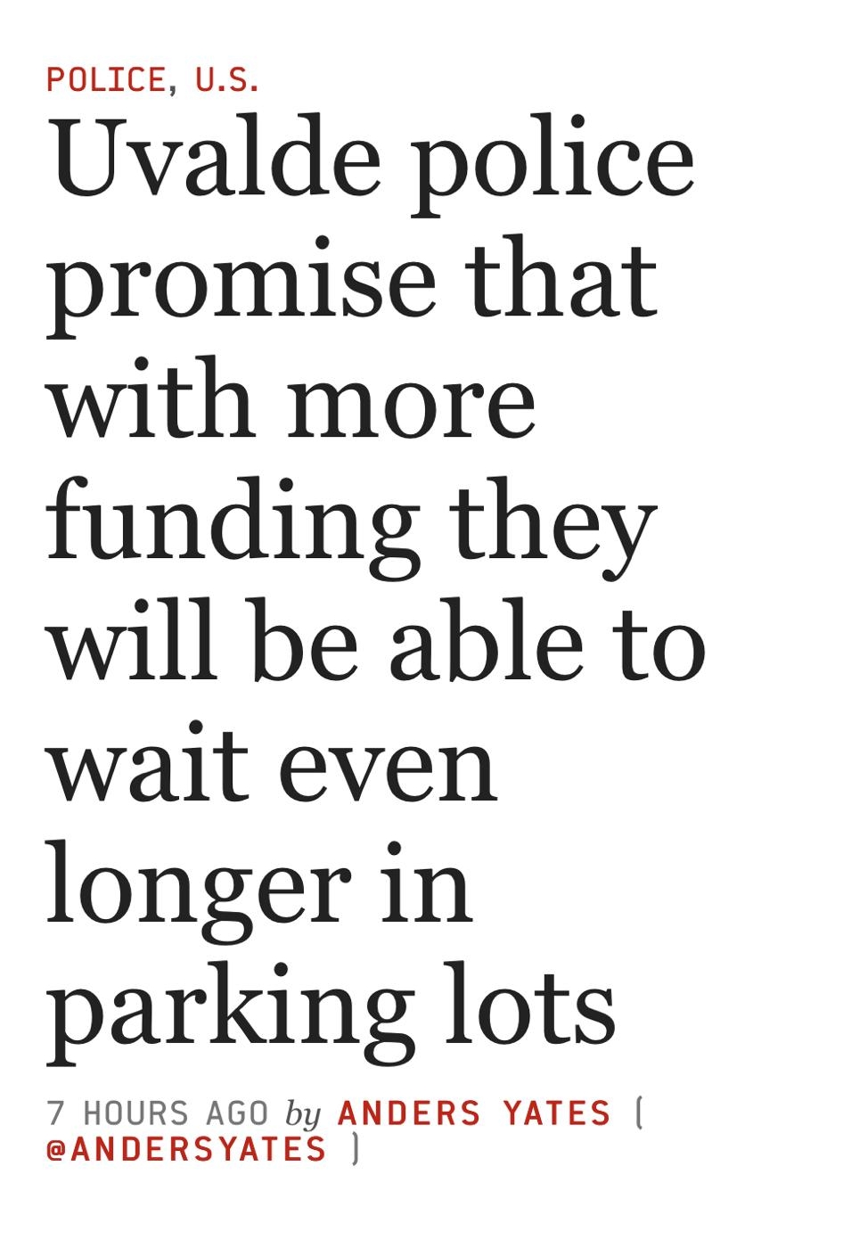 1232 4 w T POLICE US Uvalde police promise that with more funding they will be able to wait even longer in parking lots 7 HOURS AGO by ANDERS YATES ANDERSYATES UnitedMasters A record label in your pocket m b b 49 Free thebeavertoncom