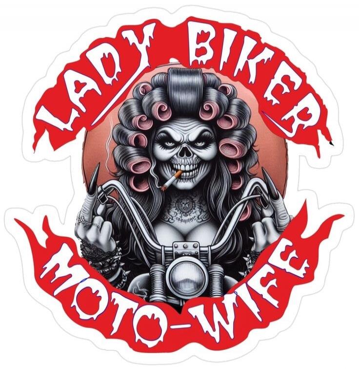 LADY BIKER
MOTO-WIFE