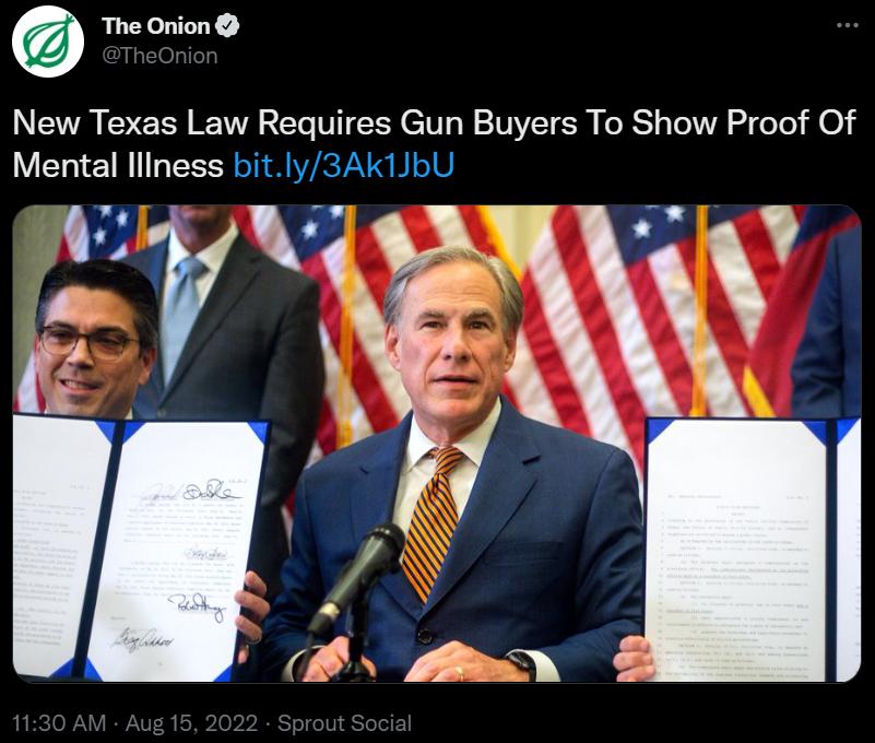 The Onion New Texas Law Requires Gun Buyers To Show Proof Of Mental lliness bitly3Ak1JbU