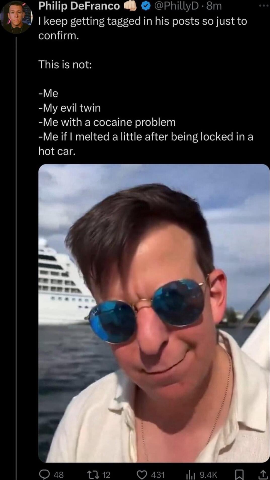 P Philip DeFranco 8 PhillyD 8rr keep getting tagged in his posts so just to confirm This is not Me My evil twin Me with a cocaine problem Me if melted a little after being locked in a hot car